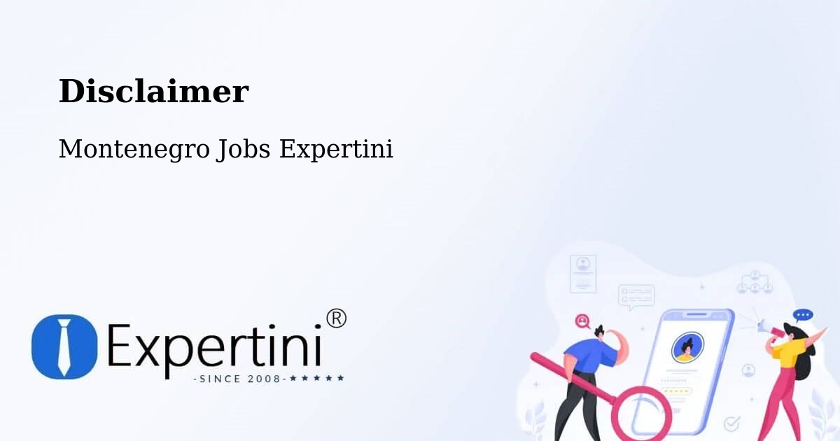 Disclaimer – Bar - Montenegro Jobs Expertini
