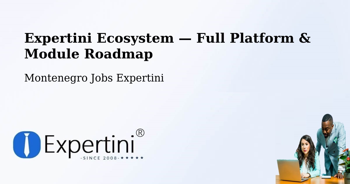 Expertini Ecosystem — Full Platform & Module Roadmap – Bar